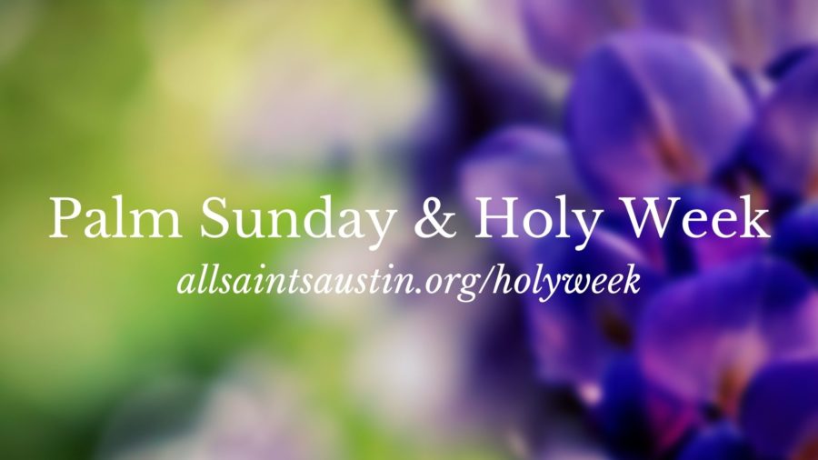 Palm Sunday & Holy Week 2021